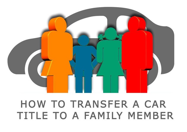 how-to-transfer-a-car-title-to-a-family-member-best-car-finder